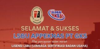 LSBU APPEKNAS PT GKS Resmi Kantongi Lisensi dari LPJK LSBU APPEKNAS PT GKS