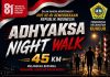 Adhyaksa Night Walk 45 Kilometer Meriahkan Hari Kemerdekaan RI di Kundur